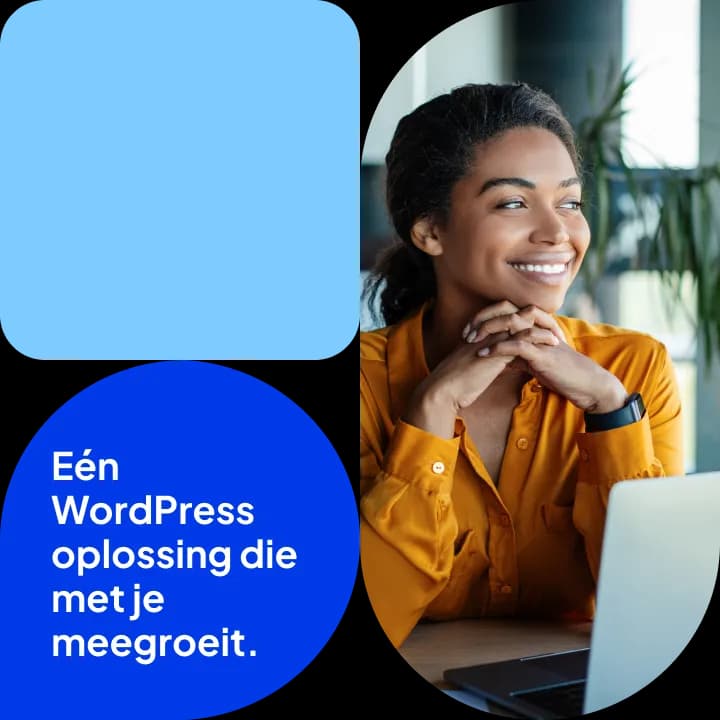 Vrouw achter een laptop met de tekst 'Eén WordPress oplossing die met je meegroeit'.